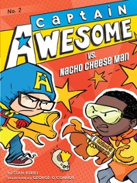 Cover Captain Awesome vs. Nacho Cheese Man