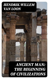 Cover Ancient Man: The Beginning of Civilizations