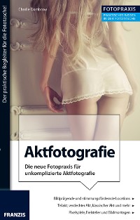 Cover Foto Praxis Aktfotografie