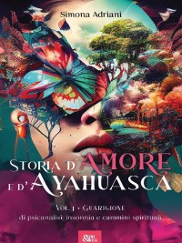 Cover Storia d'Amore e d'Ayahuasca