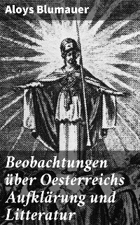 Cover Beobachtungen über Oesterreichs Aufklärung und Litteratur