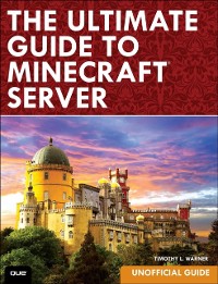 Cover Ultimate Guide to Minecraft Server, The