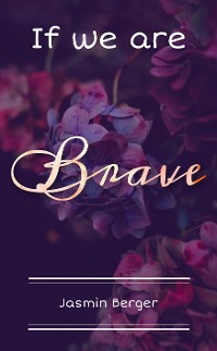 Cover If we are Brave