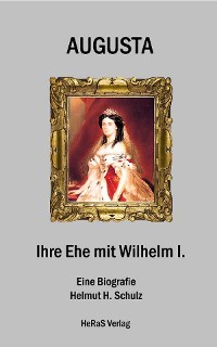 Cover Augusta - Ihre Ehe mit Wilhelm I.