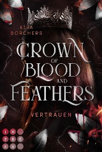 Cover Crown of Blood and Feathers 2: Vertrauen