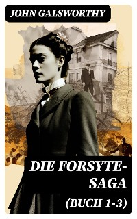 Cover Die Forsyte-Saga (Buch 1-3)