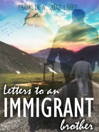 Cover Letters to an immigrant brother