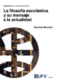 Cover La filosofía escolástica y su mensaje a la actualidad