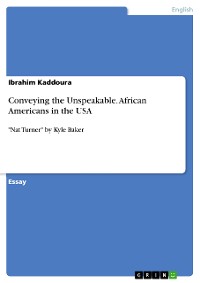 Cover Conveying the Unspeakable. African Americans in the USA