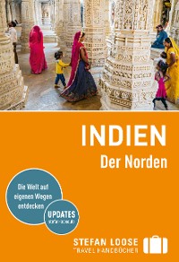 Cover Stefan Loose Reiseführer Indien, Der Norden