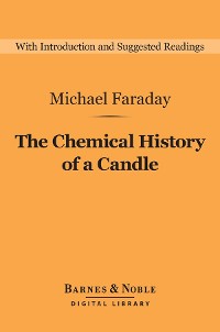 Cover The Chemical History of a Candle (Barnes & Noble Digital Library)