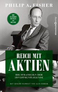 Cover Reich mit Aktien - Die Strategien der Investmentlegende