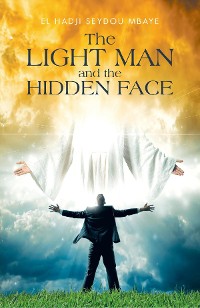 Cover The Light Man and the Hidden Face