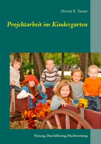 Cover Projektarbeit im Kindergarten