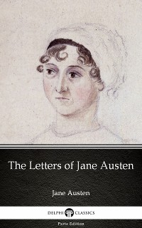 Cover The Letters of Jane Austen by Jane Austen (Illustrated)