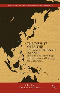 Cover The Dispute Over the Diaoyu/Senkaku Islands