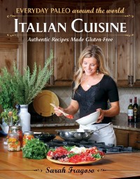 Cover Everyday Paleo Around the World: Italian Cuisine