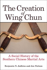 Cover The Creation of Wing Chun