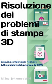 Cover Risoluzione dei problemi di stampa 3D