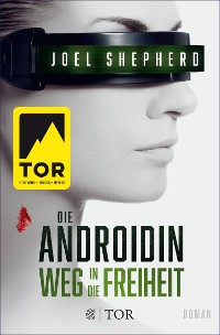 Cover Die Androidin - Weg in die Freiheit