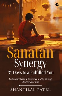 Cover Sanatan Synergy: 31 Days to a Fulfilled You