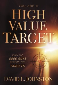 Cover You Are a High Value Target