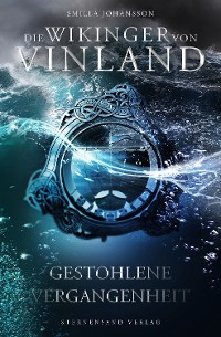 Cover Die Wikinger von Vinland (Band 2): Gestohlene Vergangenheit
