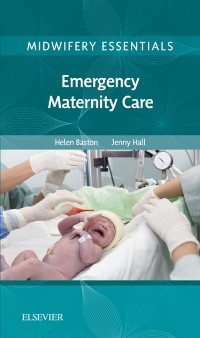 Cover Midwifery Essentials: Emergency Maternity Care