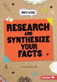 Cover Research and Synthesize Your Facts
