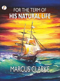 Cover For the Term of His Natural Life
