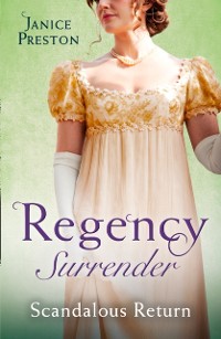 Cover Regency Surrender: Scandalous Return: Return of Scandal's Son / Saved by Scandal's Heir