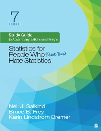 Cover Study Guide to Accompany Salkind and Frey′s Statistics for People Who (Think They) Hate Statistics