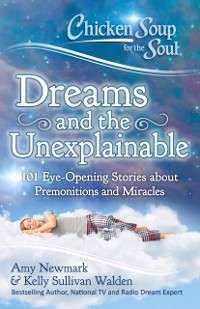 Cover Chicken Soup for the Soul: Dreams and the Unexplainable