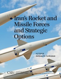 Cover Iran's Rocket and Missile Forces and Strategic Options