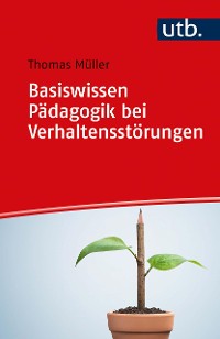 Cover Basiswissen Pädagogik bei Verhaltensstörungen