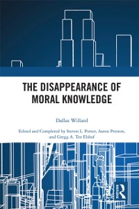 Cover The Disappearance of Moral Knowledge