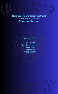 Cover Nanomedicine and Cancer Treatment: Advances in Targeted Therapy and Diagnosis