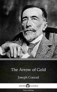 Cover The Arrow of Gold by Joseph Conrad (Illustrated)