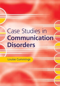 Cover Case Studies in Communication Disorders