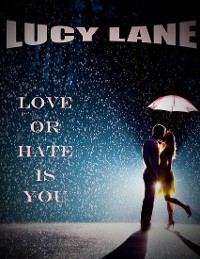 Cover Love Or Hate Is You