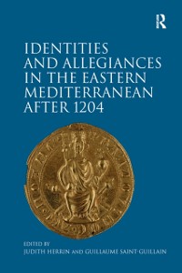 Cover Identities and Allegiances in the Eastern Mediterranean after 1204