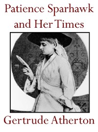 Cover Patience Sparhawk and Her Times, A Novel