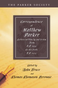 Cover Correspondence of Matthew Parker, Archbishop of Canterbury
