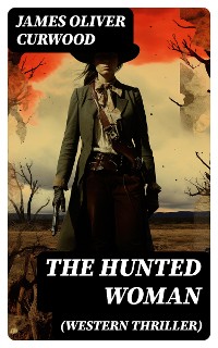 Cover THE HUNTED WOMAN (Western Thriller)