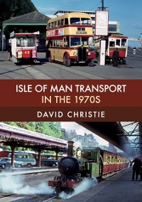 Cover Isle of Man Transport in the 1970s