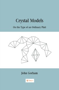 Cover Crystal Models On the Type of an Ordinary Plait
