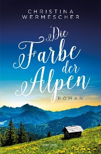 Cover Die Farbe der Alpen