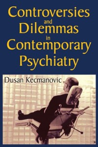 Cover Controversies and Dilemmas in Contemporary Psychiatry