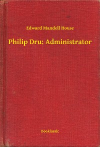 Cover Philip Dru: Administrator