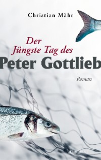 Cover Der Jüngste Tag des Peter Gottlieb